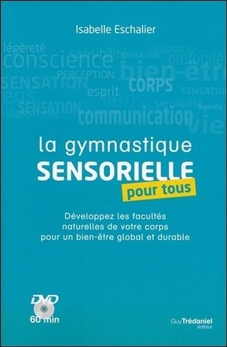 La Gymnastique Sensorielle Pour Tous - (1 Dvd)