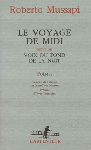 Le Voyage De Midi - Suivi De Voix Du Fond De La Nuit