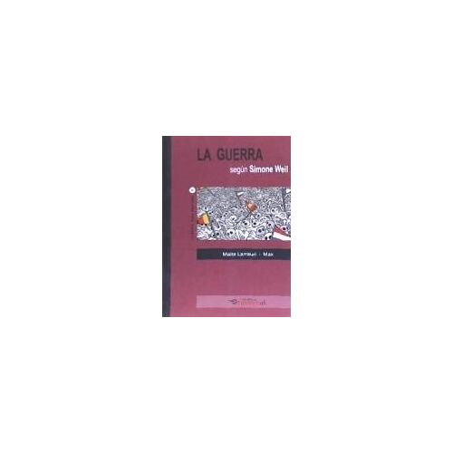 La Guerra Según Simone Weil