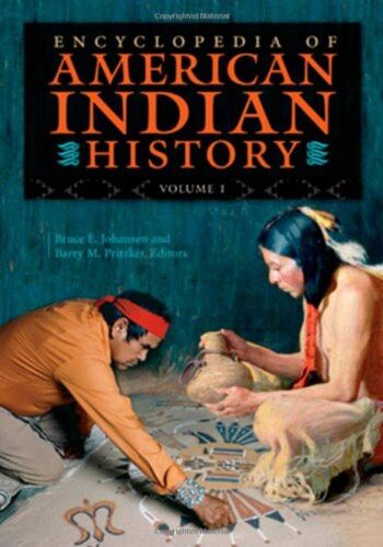 Encyclopedia Of American Indian History Vol 01  Bruce E. Johansen