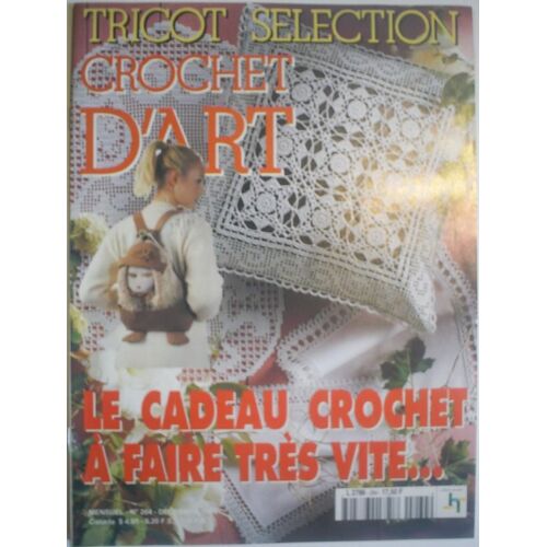 Tricot Selection Crochet D'art N°264 - Cueillette, Duo, Zen, Galipette, Fruits Rouges,...