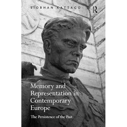 Memory And Representation In Contemporary Europe