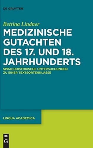 Medizinische Gutachten Des 17. Und 18. Jahrhunderts