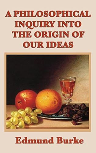 A Philosophical Inquiry Into The Origin Of Our Ideas