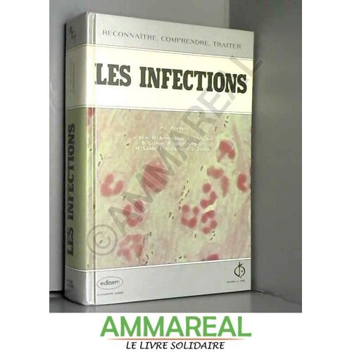 Les Infections, 3ème Édition