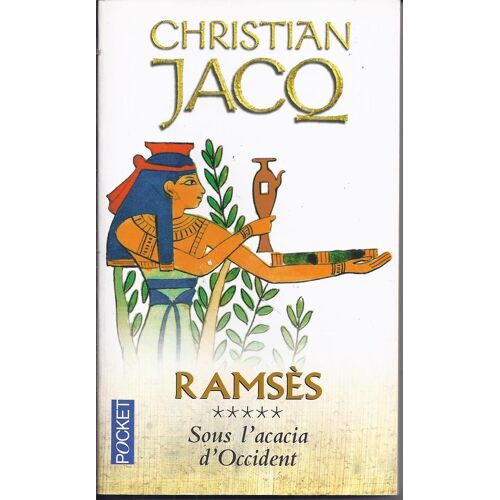 Ramses. Tome 5.Sous L'acacia D'occident