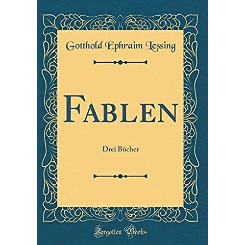 Fablen: Drei B Cher (Classic Reprint)