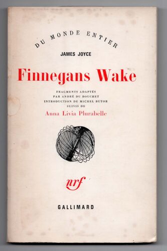 Finnegans Wake , Fragments Adaptés Par André De Bouchet, Introduction De Michel Butor