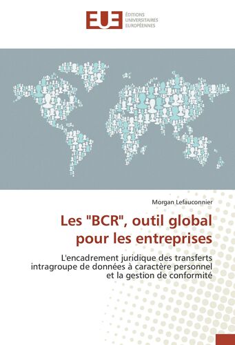 Les "Bcr", Outil Global Pour Les Entreprises
