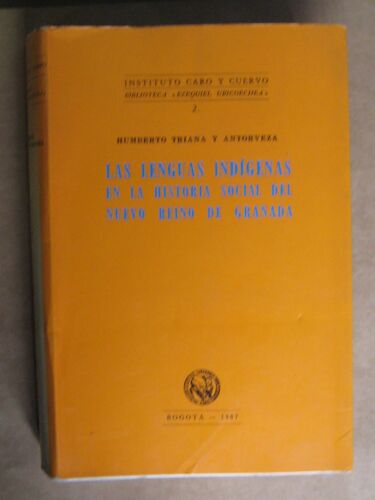Las Lenguas Indígenas En La Historia Social Del Nuevo Reino De Granada