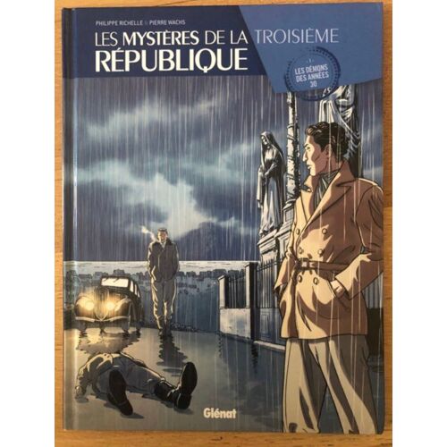 Les Mystères De La Troisième Républiquetome 1 - Les Démons Des Années 30