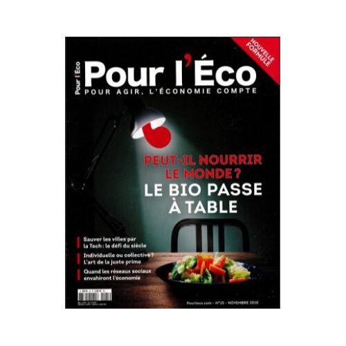 Pour L'eco - Peut-Il Nourrir Le Monde? Le Bio Passe À Table