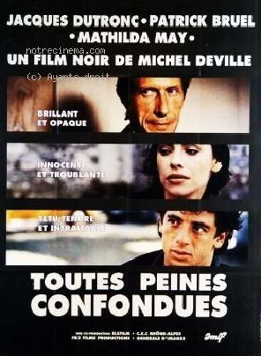 Toutes Peines Confondues - Affiche Originale De Cinéma - Format 120x160 Cm - Un Film De Michel Deville Avec Patrick Bruel, Jacques Dutronc, Mathilda May, Sophie Broustal - Année 1992