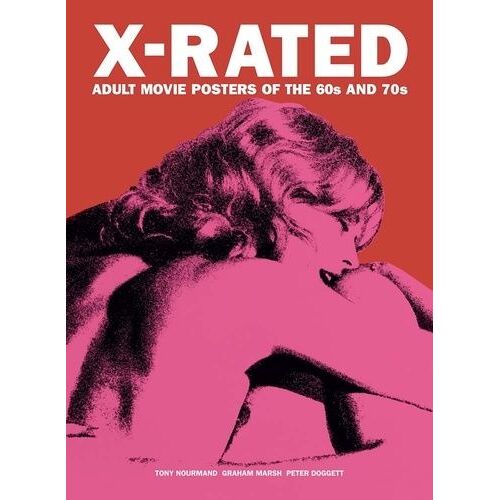 X-Rated : Adult Movie Posters Of The 60s And 70s