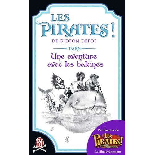 Les Pirates ! - Dans : Une Aventure Avec Les Baleines