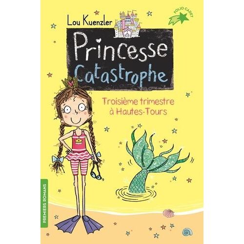 Princesse Catastrophe - Tome 3 - Troisième Trimestre À Hautes-Tours