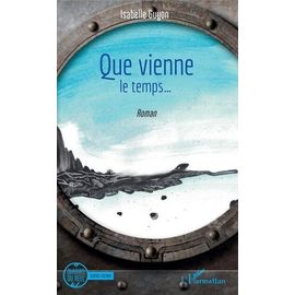 Que Vienne Le Temps