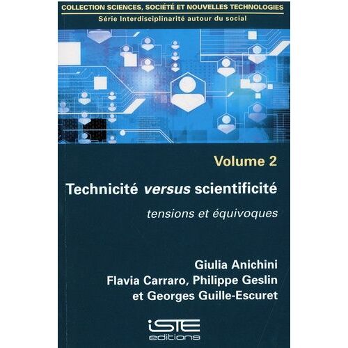 Technicité Versus Scientificité - Tensions Et Équivoque