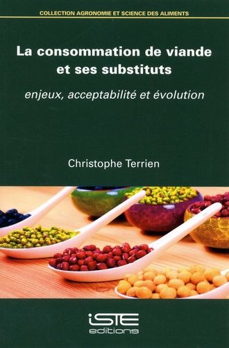 La Consommation De Viande Et Ses Substituts - Enjeux, Acceptabilité Et Évolution