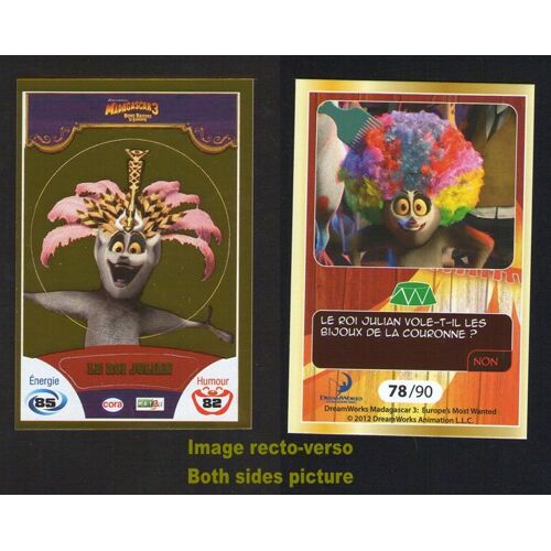 Super Carte À Collectionner Dorée Autocollant Le Collector 2012 Cora Le Roi Julian Madagascar 3 N° 78 / 90