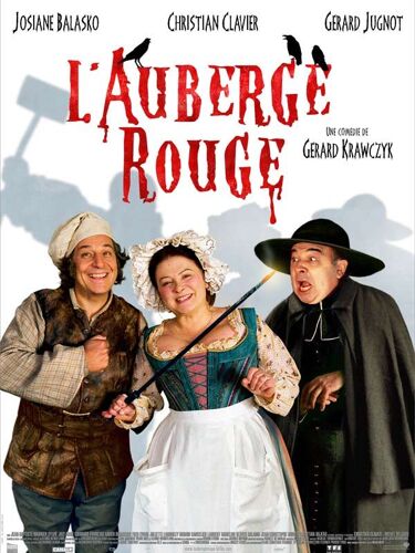 L'auberge Rouge - Véritable Affiche De Cinéma Pliée - Format 120x160 Cm - De Gérard Krawczyk Avec Josiane Balasko, Christian Clavier, Gérard Jugnot, Sylvie Joly, Jean-Baptiste Maunier - 2007