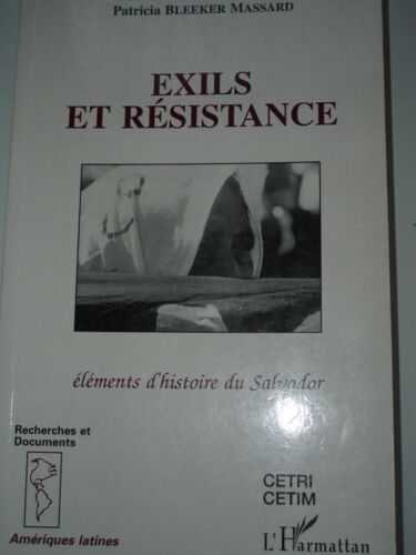Exils Et Résistance - Éléments D'histoire Du Salvador, Café Rouge Sang