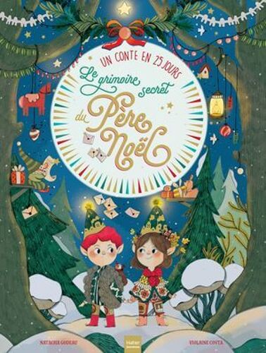 Le Grimoire Secret Du Père Noël - Un Conte En 25 Jours