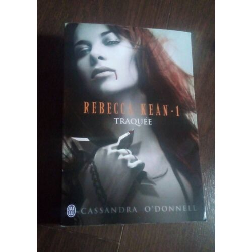 Traquée Rebecca Kean.1 "Cassandra O'donnell"