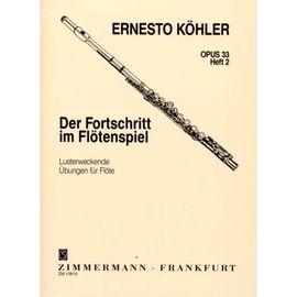Ernesto Köhler : Der Fortschritt Im Flotenspiel Opus 33 Heft 2 - Zimmermann Zm1091