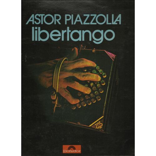 Libertango - Meditango - Undertango - Adios Nonino / Violentango - Novitango - Amelitango - Tristango