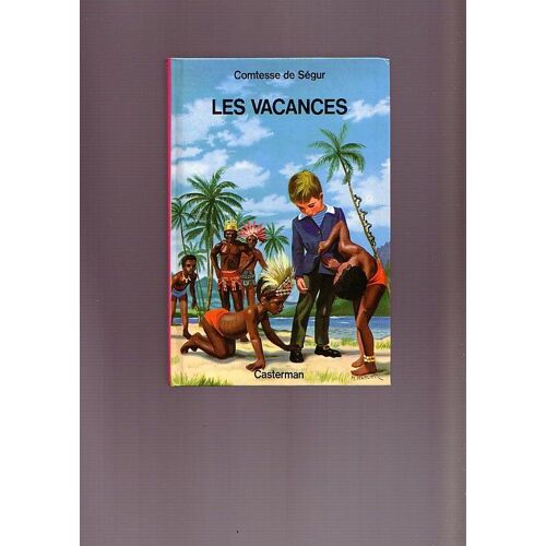 Les Vacances (D'après La Contesse De Ségur)