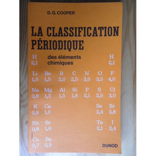 La Classification Périodique Des Éléments Chimiques (Traduit Par François Perot)