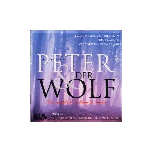 Peter Und Der Wolf: Eine Musikalische Erzählung Für Kinder