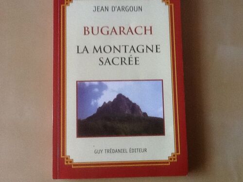 Bugarach : La Montagne Sacre