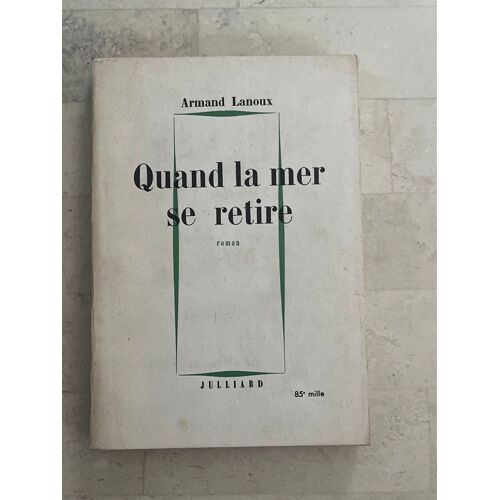 Quand La Mer Se Retire, De Armand Lanoux 
