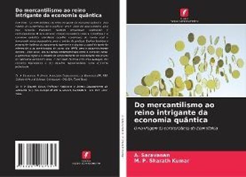 Do Mercantilismo Ao Reino Intrigante Da Economia Quântica