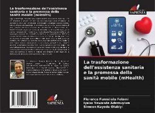 La Trasformazione Dell'assistenza Sanitaria E La Promessa Della Sanità Mobile (Mhealth)