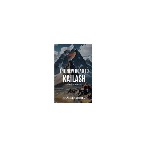 The New Road To Kailash
