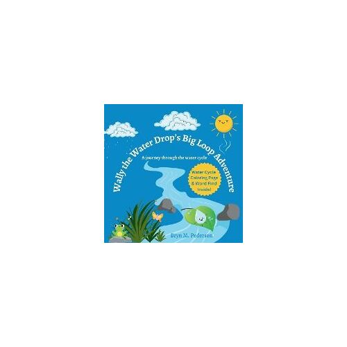 Wally The Water Drop's Big Loop Adventure
