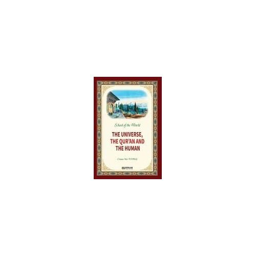 School Of The World - The Universe, The Qur'an And The Human