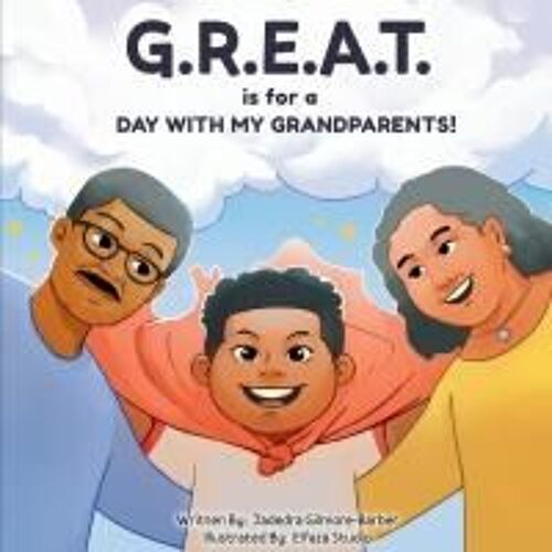 G.R.E.A.T. Is For A Day With My Grandparents!
