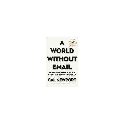 A World Without Email