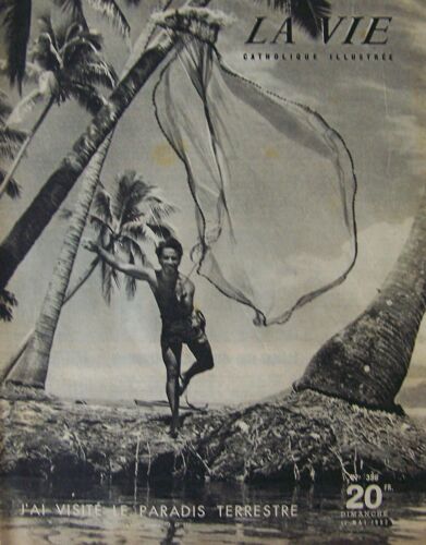 La Vie Catholique Illustrée 356 Le Kon Tiki. Polynésie. Le Titane