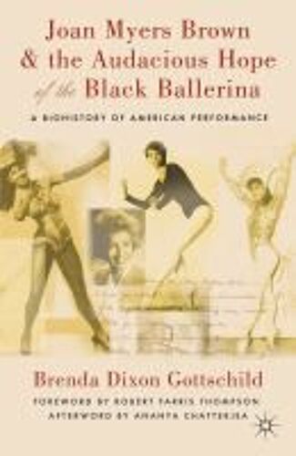 Joan Myers Brown And The Audacious Hope Of The Black Ballerina