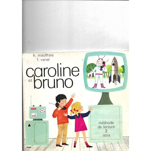 Caroline Et Bruno Methode De Lecture 2