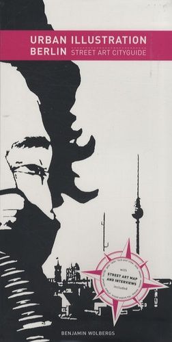 Urban Illustration Berlin - Street Art Cityguide, Édition En Langue Anglaise