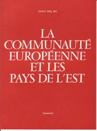 La Communauté Européenne Et Les Pays De L'est.