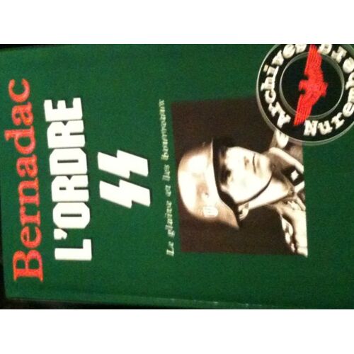 L'ordre Ss - Le Glaive Et Les Bourreaux