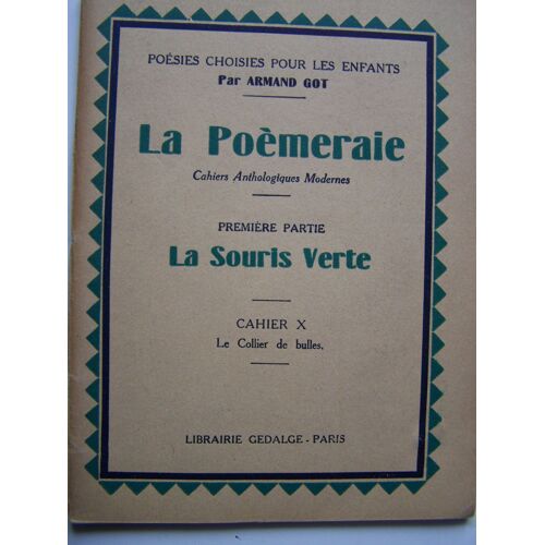 La Poemeraie - La Souris Verte - Le Collier De Bulles - Cahier X La Poemeraie - La Souris Verte - Le Collier De Bulles - Cahier X
