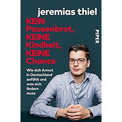 Kein Pausenbrot, Keine Kindheit, Keine Chance